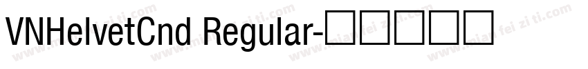 VNHelvetCnd Regular字体转换